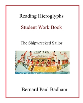 Paperback Reading Hieroglyphs - Student Work Book: The Shipwrecked Sailor Book