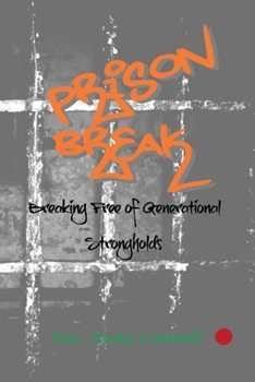 Paperback Prison Break: Breaking Free of Generational Strongholds Book