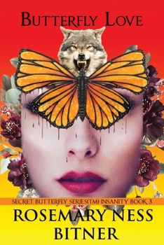 Paperback Butterfly Love: Insanity Volume, Third Book