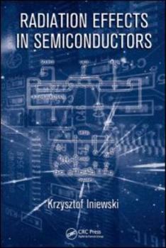 Hardcover Radiation Effects in Semiconductors Book