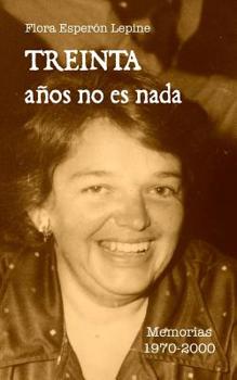 Paperback Treinta años no es nada [Spanish] Book