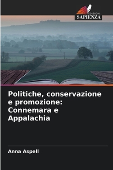 Paperback Politiche, conservazione e promozione: Connemara e Appalachia [Italian] Book