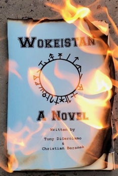 Wokeistan - Book #1 of the Wokeistan