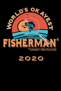 Terminkalender 2020: Worlds okayest Terminkalender und Tagesplaner ca DIN A5 farbig | 376 Seiten | 1 Seite pro Tag | Angel | Angler (German Edition)
