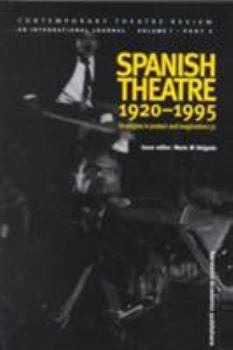 Paperback Spanish Theatre 1920-1995: Strategies in Protest and Imagination (3) Book