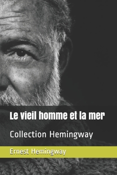 Paperback Le vieil homme et la mer: Collection Hemingway [French] Book