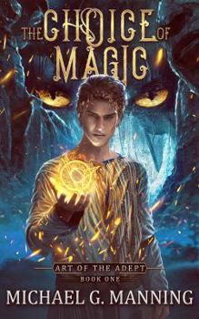 Paperback The Choice of Magic (Art of the Adept) Book