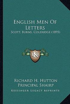 Paperback English Men Of Letters: Scott, Burns, Coleridge (1895) Book