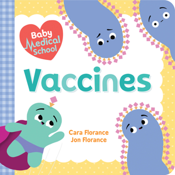 Board book Baby Medical School: Vaccines Book