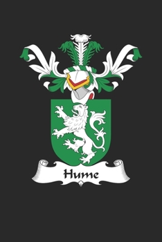 Paperback Hume: Hume Coat of Arms and Family Crest Notebook Journal (6 x 9 - 100 pages) Book