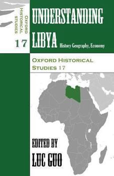 Paperback Understanding Libya: History, Geography, Economy Book