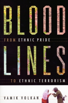 Paperback Bloodlines: From Ethnic Pride to Ethnic Terrorism Book