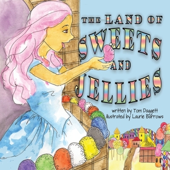 Paperback The Land of Sweets and Jellies Book