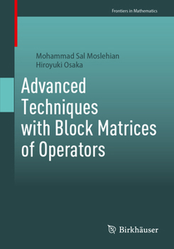 Paperback Advanced Techniques with Block Matrices of Operators Book