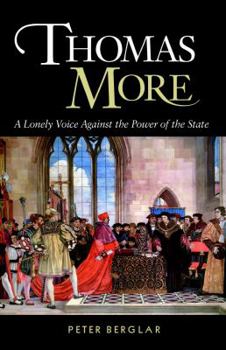 Hardcover Thomas More: A Lonely Voice Against the Power of the State Book