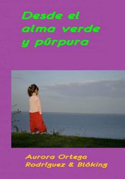 Paperback Desde el alma verde y púrpura [Spanish] Book