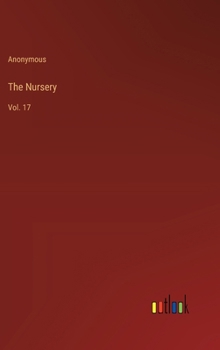 Hardcover The Nursery: Vol. 17 Book