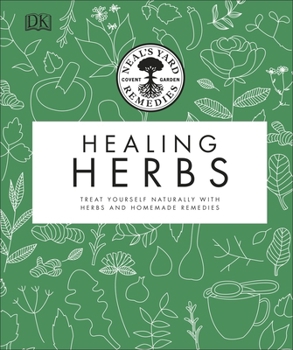 Hardcover Neal's Yard Remedies Healing Herbs: Treat Yourself Naturally with Homemade Herbal Remedies Book