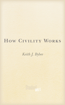 Paperback How Civility Works Book