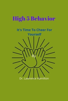 Paperback High 5 Behavior: It's Time To Cheer For Yourself Book