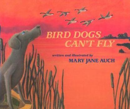 Hardcover Bird Dogs Can't Fly Book