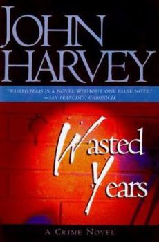 Wasted Years (A Resnick Novel)