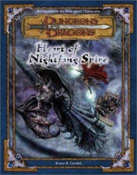 Heart of Nightfang Spire: An Adventure for 10th-Level Characters (Dungeons & Dragons Adventure) - Book #5 of the D&D 3rd ed. Adventures
