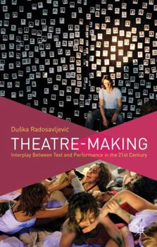 Paperback Theatre-Making: Interplay Between Text and Performance in the 21st Century Book