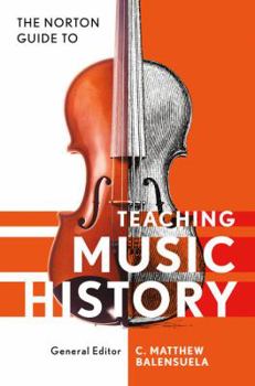 Paperback Norton Guide to Teaching Music History Book