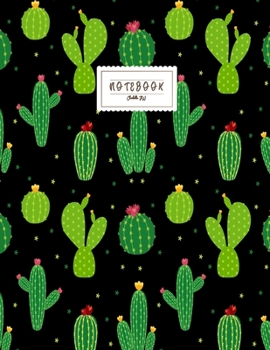 Notebook: Cactus on black Notebook and Lined pages, Extra large (8.5 x 11) inches, 110 pages, White paper (Notebook for girls)