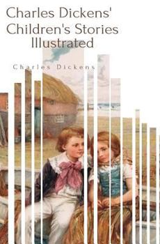 Charles Dickens' Children Stories - Book #2 of the Dainty Series