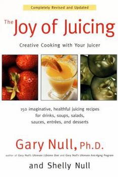 Paperback The Joy of Juicing: Creative Cooking with Your Juicer Book