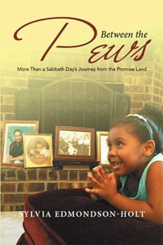 Paperback Between the Pews: More Than a Sabbath Day's Journey from the Promise Land Book