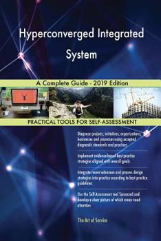 Paperback Hyperconverged Integrated System A Complete Guide - 2019 Edition Book