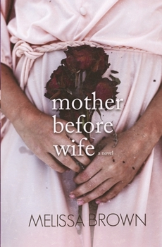 Mother Before Wife - Book #2 of the Compound
