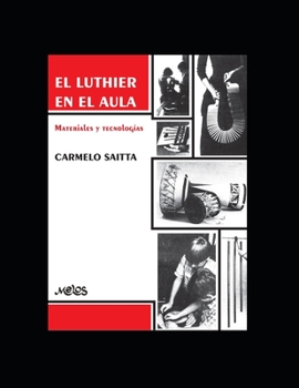 Paperback El Luthier En El Aula: materiales y tecnologías [Spanish] Book
