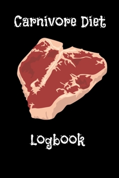 Paperback Carnivore Diet Logbook: Body Measurement, Calendar and More Book