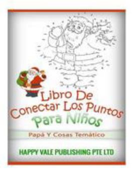 Libro De Conectar Los Puntos Para Ni�os: Pap� Y Cosas Tem�tico