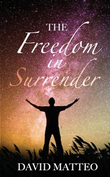 Paperback The Freedom in Surrender Book