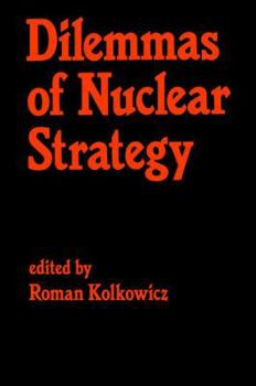 Hardcover Dilemmas of Nuclear Strategy Book