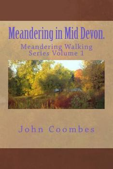 Paperback Meandering in Mid Devon. Book