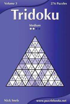Paperback Tridoku - Medium - Volume 3 - 276 Puzzles Book