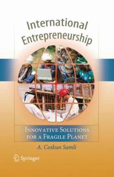Hardcover International Entrepreneurship: Innovative Solutions for a Fragile Planet Book