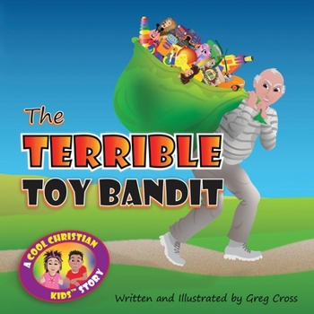 Paperback The Terrible Toy Bandit Book
