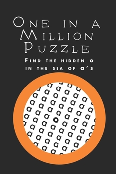 Paperback One in a Million Puzzle: Find the o in the a's Book