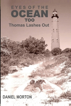 Paperback Eyes of the Ocean Too: Thomas Lashes Out Book