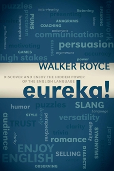 Paperback Eureka!: Discover and Enjoy the Hidden Power of the English Language Book