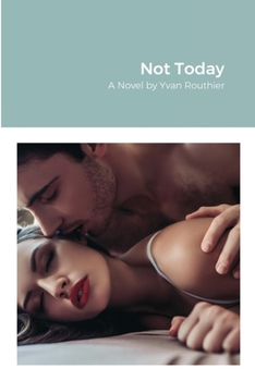 Paperback Not Today: A Romance Novel Book