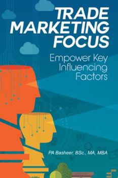 Hardcover Trade Marketing Focus: Empower Key Influencing Factors Book