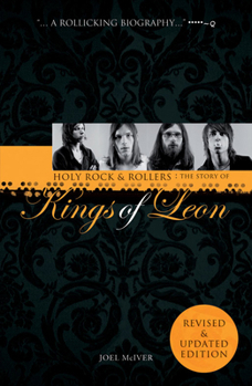 Paperback Holy Rock 'n' Rollers: The Story of Kings of Leon (Updated Edition Book